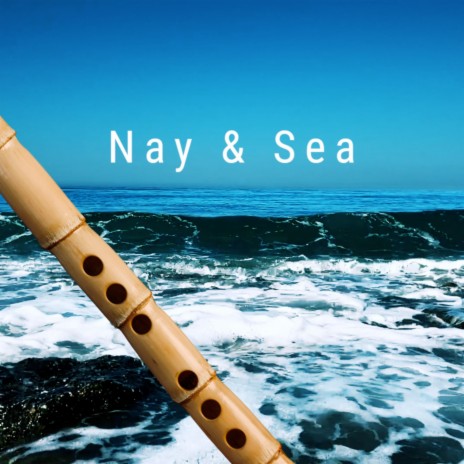 Nay & Sea | Boomplay Music