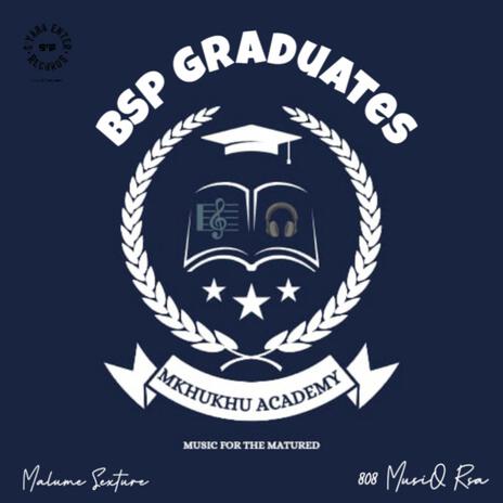 BSP Graduates (Boarding Skul Piano) ft. 808 MusiQ Rsa | Boomplay Music