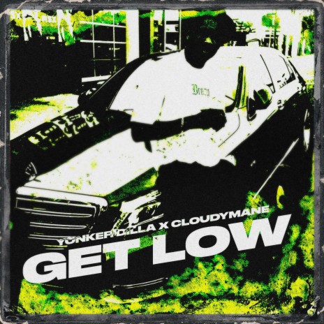 GET LOW ft. CLOUDYMANE | Boomplay Music