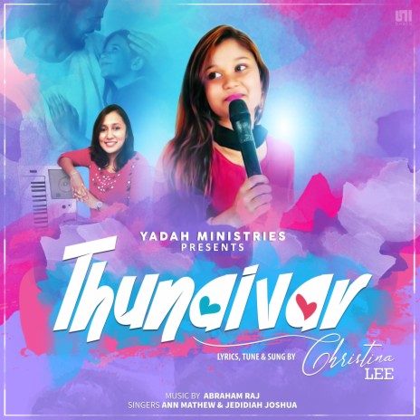 Thunaivar ft. Ann Mathew & Jedidiah Joshua | Boomplay Music