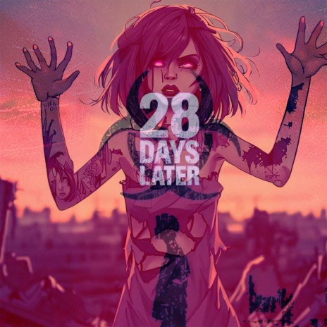 28 DAYS LATER