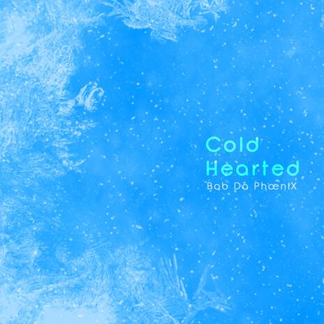 Cold Hearted | Boomplay Music