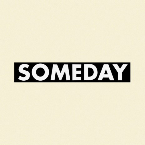 Someday | Boomplay Music