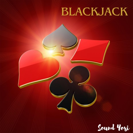 BLACKJACK | Boomplay Music