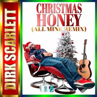 Christmas Honey (All Mine Remix) lyrics | Boomplay Music