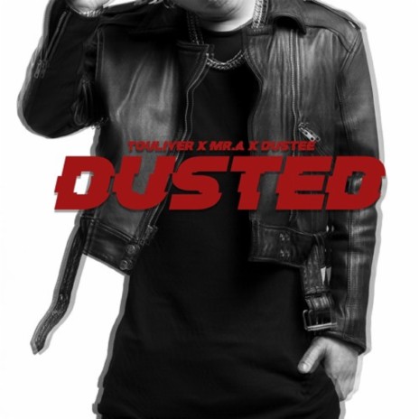 Dusted (From Yolo The Movie) ft. Touliver ft Dustee | Boomplay Music