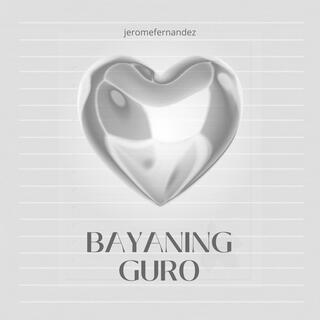 Bayaning Guro lyrics | Boomplay Music