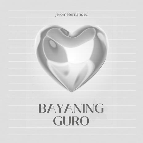 Bayaning Guro | Boomplay Music