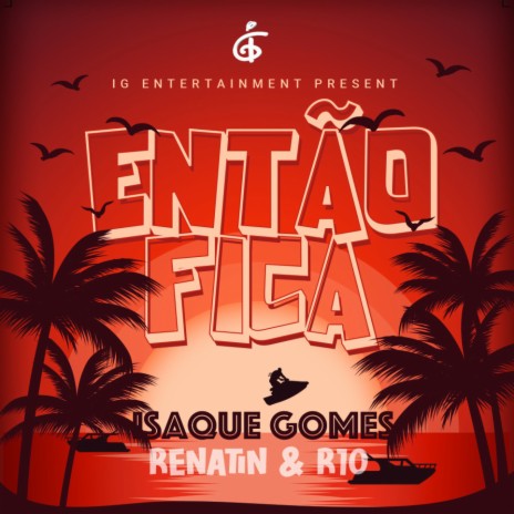 Então Fica ft. Renatin & R10 Embrazza | Boomplay Music