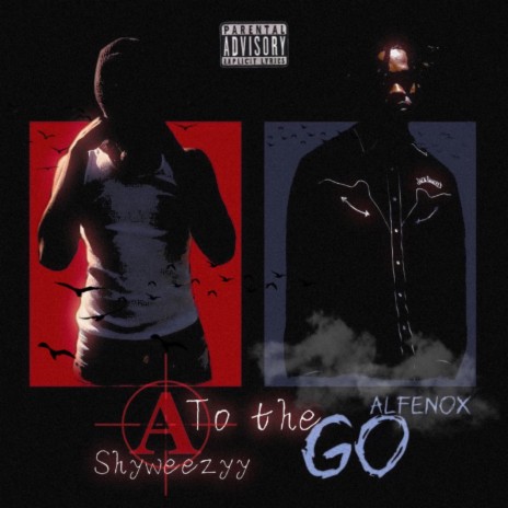 A to the Go ft. Alfenox | Boomplay Music
