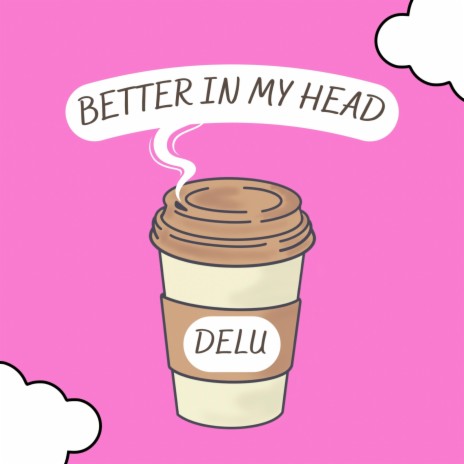 Better in My Head | Boomplay Music