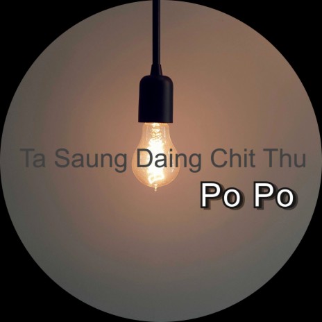 Ta Saung Daing Chit Thu | Boomplay Music