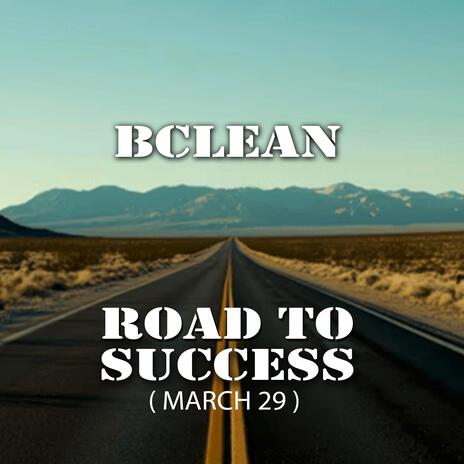 Road to Success (March 29) | Boomplay Music