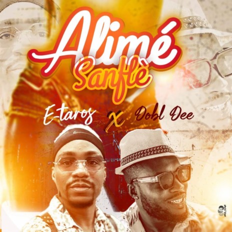 Alimé Sanflè ft. Dobl Dee | Boomplay Music