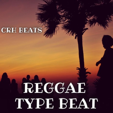 reggae type beat | Boomplay Music