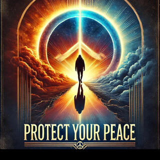 Protect Your Peace