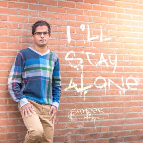 I'll Stay Alone | Boomplay Music