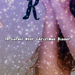 10 Carosl au dîner de Noël