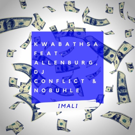 Imali ft. Allenburg, Dj Conflict & nobuhle | Boomplay Music