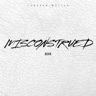 MISCONSTRUED lyrics | Boomplay Music