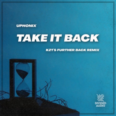 Take It Back (K2T's Further Back Remix) | Boomplay Music