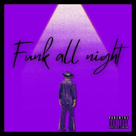 Funk All Night ft. La' Spook | Boomplay Music