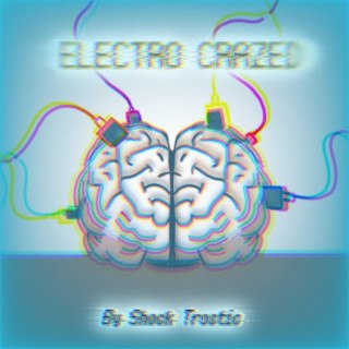 Electro Crazed