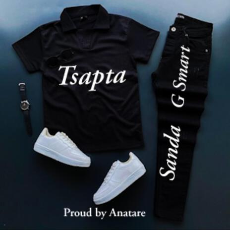 Tsapta ft. Sanda & G Smart | Boomplay Music