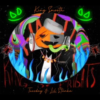 THE KING OF FRIGHTS (Re-Recorded Version) ft. Tuesday Tuenasty & Lil Stanka lyrics | Boomplay Music