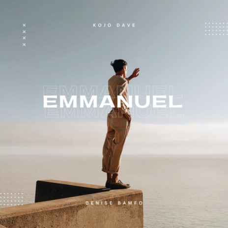 Emmanuel ft. Denise Bamfo | Boomplay Music