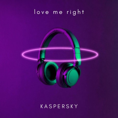 Love Me Right | Boomplay Music