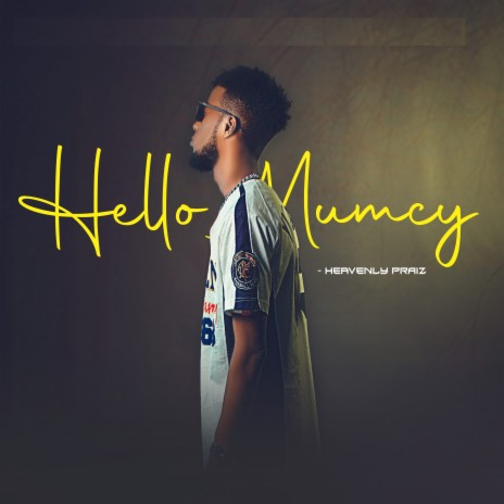 Hello Mumcy | Boomplay Music