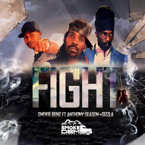 Fight ft. Anthony Season & Sizzla | Boomplay Music