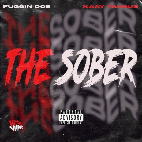 The Sober ft. Kaay Taurus | Boomplay Music