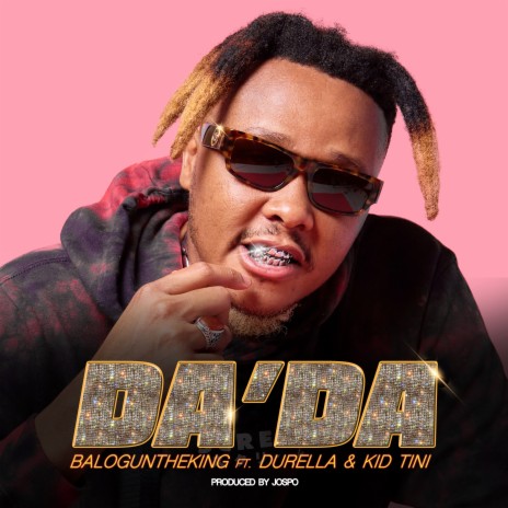 Da'Da ft. Durella & Kid Tini | Boomplay Music