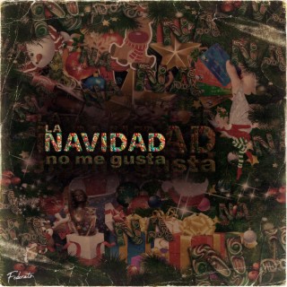 La Navidad (no me gusta) lyrics | Boomplay Music