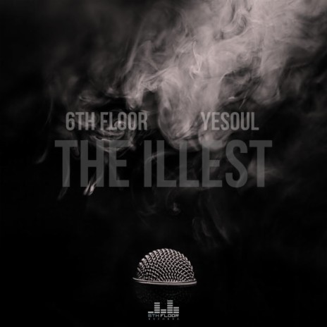 The Illest ft. Yesoul
