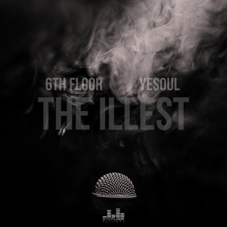 The Illest ft. Yesoul | Boomplay Music