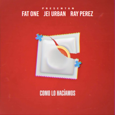 Como lo Haciamos ft. Ray Perez & Fat One | Boomplay Music