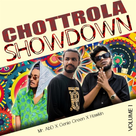 Chottrola Showdown, Vol. 1 ft. Genie Green & Hawkin | Boomplay Music