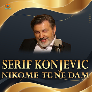 Nikome te ne dam