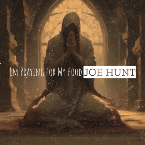 Im Praying for My Hood | Boomplay Music