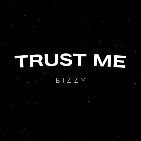 Trust Me | Boomplay Music