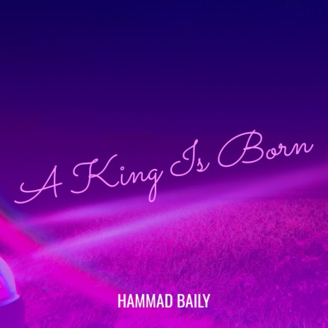 A King Is Born | Boomplay Music