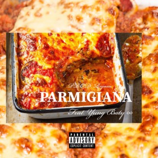 Parmigiana ft. Yung Baty∞ lyrics | Boomplay Music