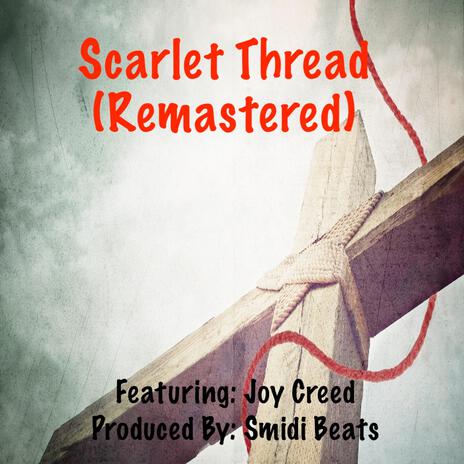 Scarlet Thread (Remastered) ft. Joy Creed