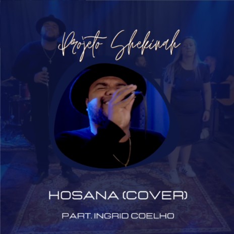 Hosana ft. Ingrid Coelho | Boomplay Music