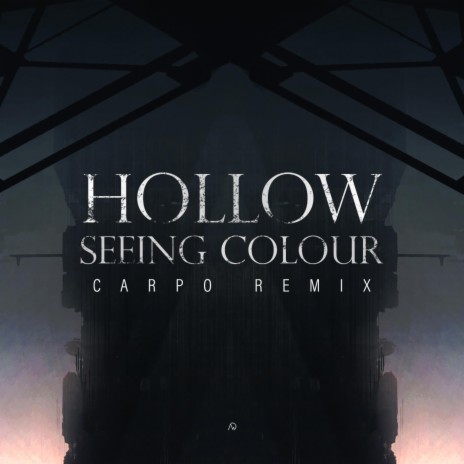 Seeing Colour (Carpö Remix) ft. Carpö
