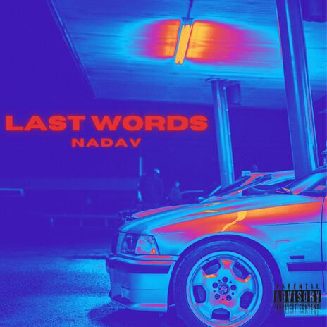 Last Words | Boomplay Music