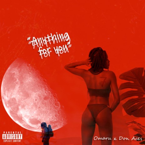 Anything for You ft. Ace$ | Boomplay Music